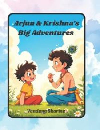 Arjun & Krishna's Big Adventures