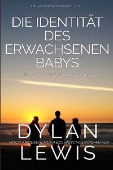 Die Identität des erwachsenen Babys Die komplette Sammlung