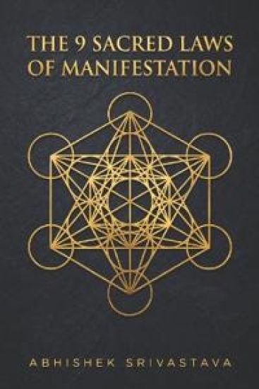 The 9 Sacred Laws of Manifestation