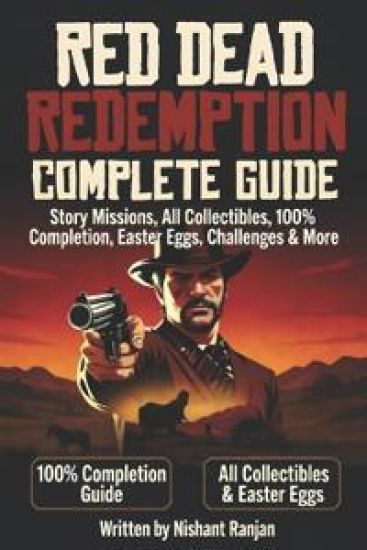 Red Dead Redemption Complete Guide