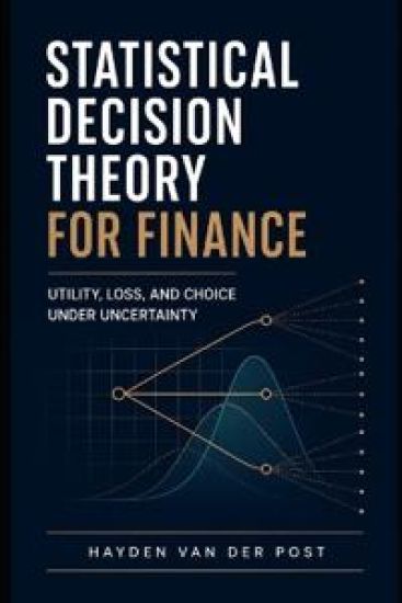 Statistical Decision Theory for Finance