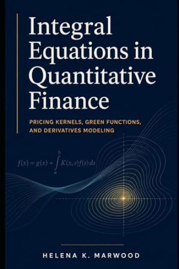 Integral Equations in Quantitative Finance
