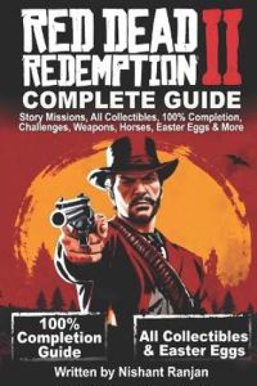 Red Dead Redemption 2 Complete Guide