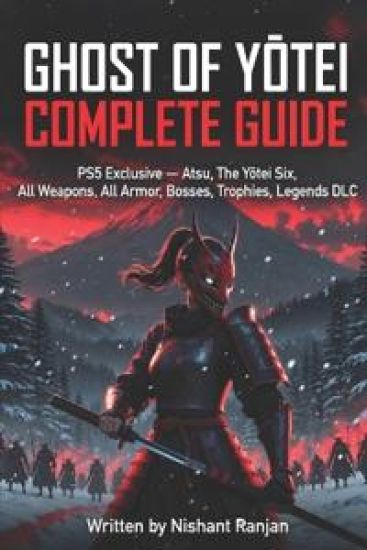 Ghost of YOtei Complete Guide
