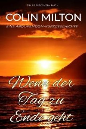 Wenn der Tag zu Ende geht