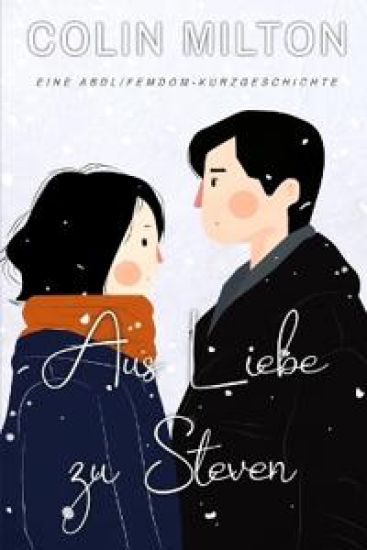 Aus Liebe zu Steven