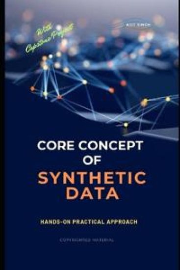 Core Concept of Synthetic Data