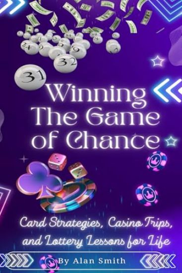 Winning the Game of Chance