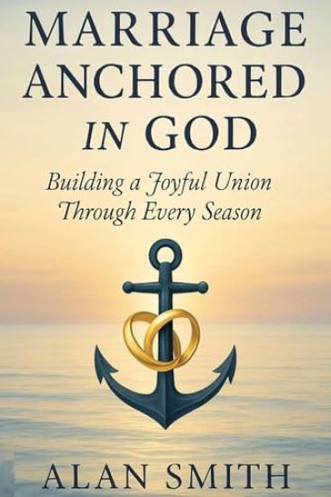 Marriage Anchored in God
