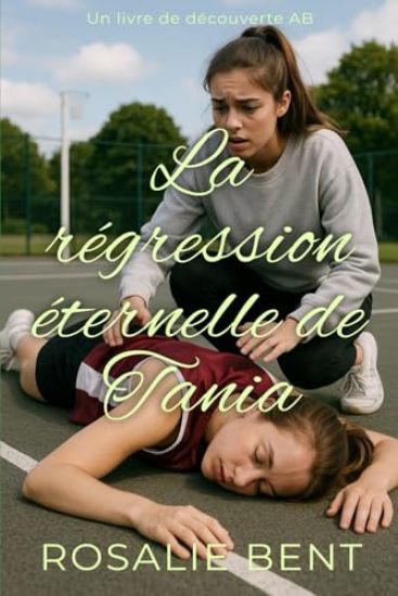 La régression éternelle de Tania