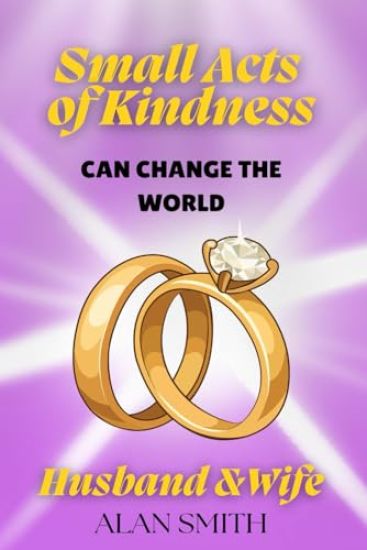 Small Acts of Kindness Can Change the World