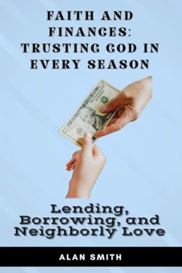 Lending, Borrowing, and Neighborly Love