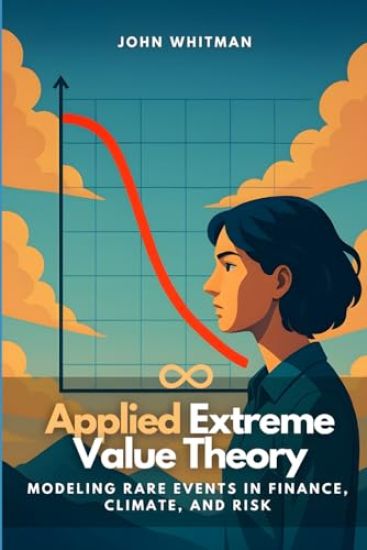 Applied Extreme Value Theory