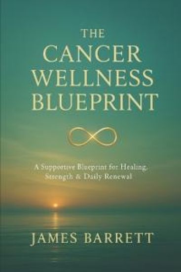 The Cancer Wellness Blueprint