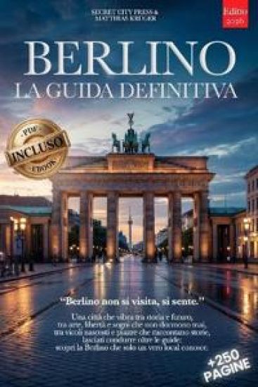Berlino La Guida Definitiva