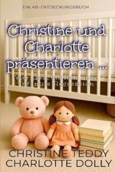 Christine und Charlotte präsentieren...