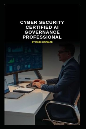 Cyber Security Certified AI Governance Professional