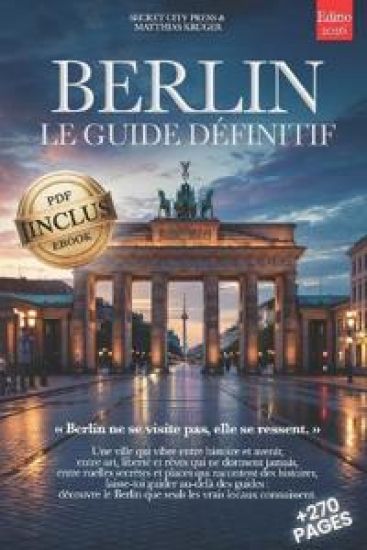 Berlin Le Guide Définitif