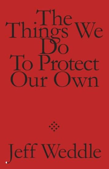 The Things We Do to Protect Our Own