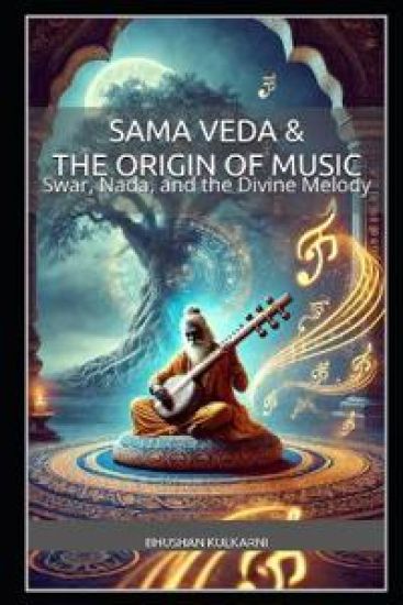 Sama Veda & The Origin of Music