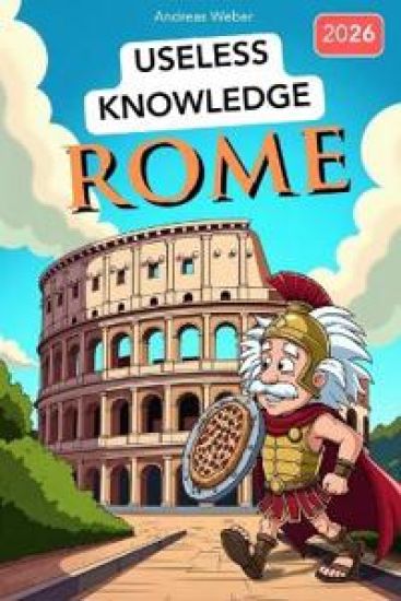 Rome for Know-It-Alls