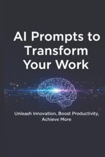 AI Prompts to Transform Your Work – Abhishek Kumar, kirjan kansikuva