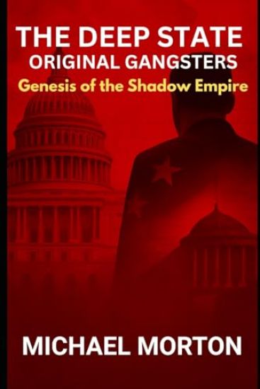 The Deep State - Original Gangsters