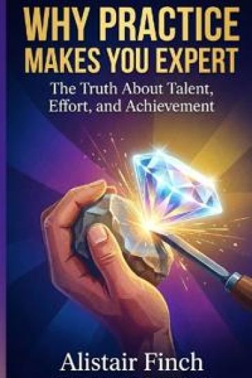 Why Practice Makes You Expert