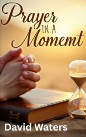 Prayer in a Moment