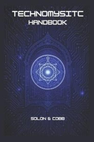 The Technomystic Handbook