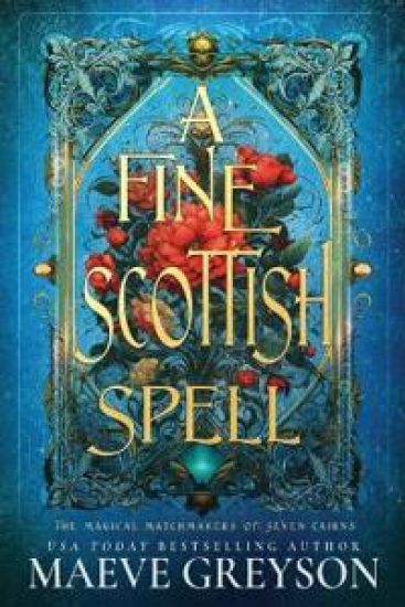 A Fine Scottish Spell - A Scottish Romantasy