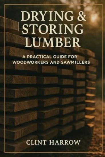 Drying & Storing Lumber