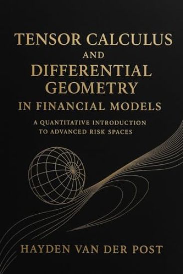 Tensor Calculus and Differential Geometry in Financial Models