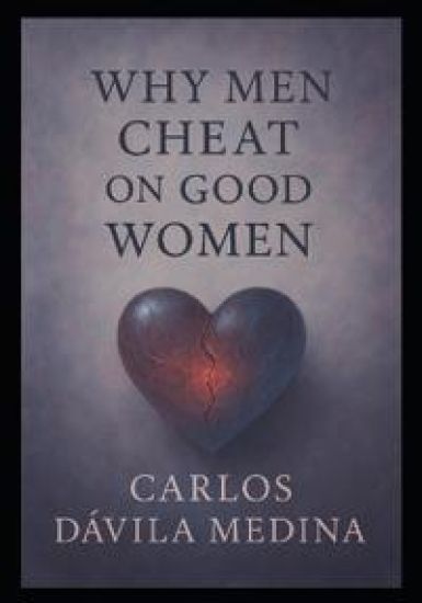 Why Do Men Cheat On Good Woman