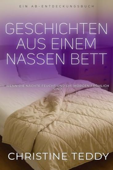 Geschichten aus einem nassen Bett