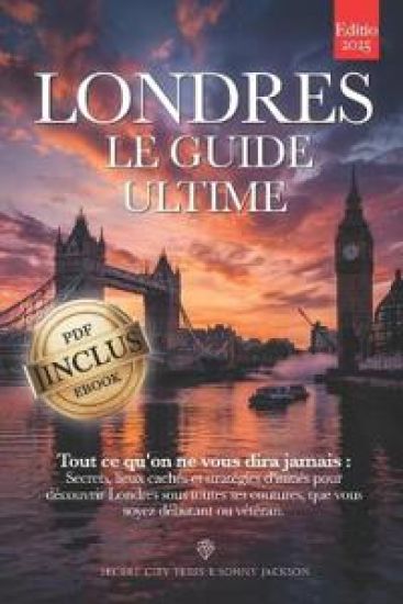 Londres, Le Guide Ultime