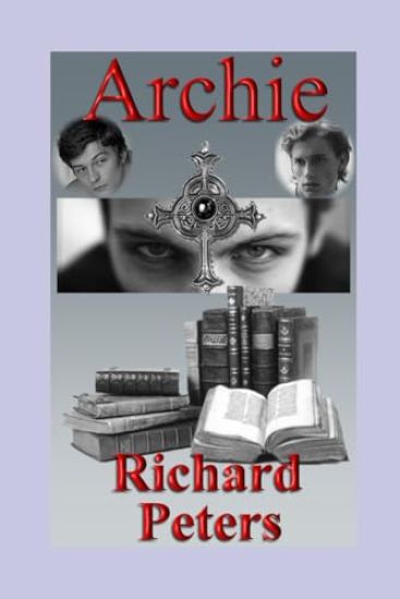Archie - A Gay, Gothic Romance.