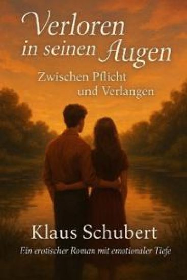 Verloren in seinen Augen - Zwischen Pflicht und Verlangen