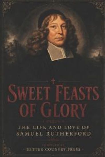 Sweet Feasts of Glory