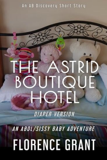 The Astrid Boutique Hotel (Diaper Version)