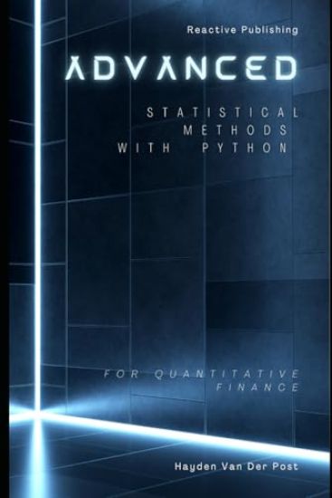 Advanced Statistical Methods with Python for Quantitative Finance