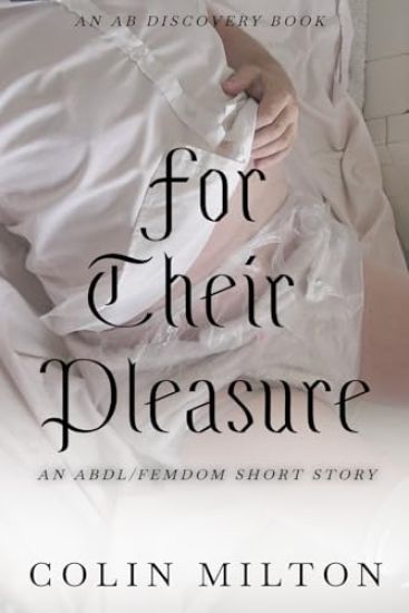 For Their Pleasure