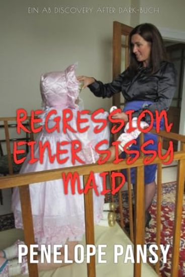 Regression einer Sissy Maid
