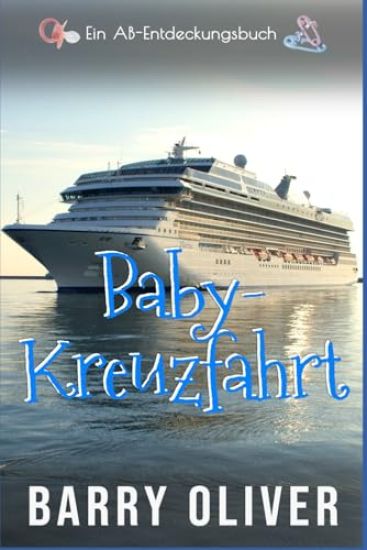 Baby-Kreuzfahrt (Baby Cruise)