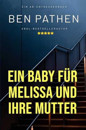 Ein Baby für Melissa und ihre Mutter