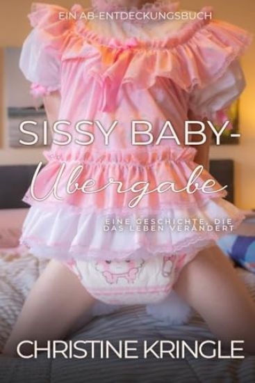 Sissy Baby-Übergabe