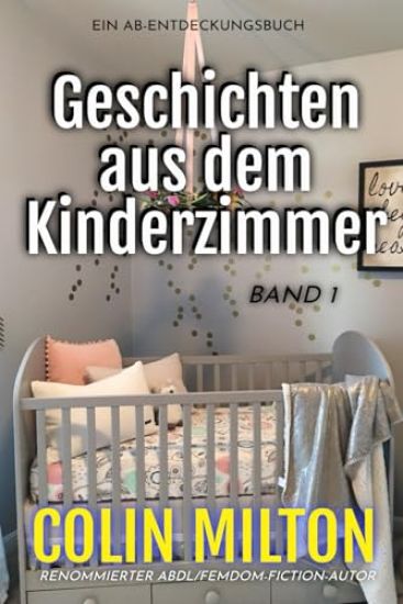 Geschichten aus dem Kinderzimmer Band 1