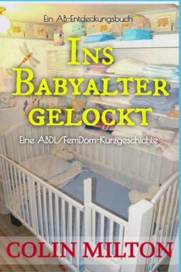 Ins Babyalter gelockt