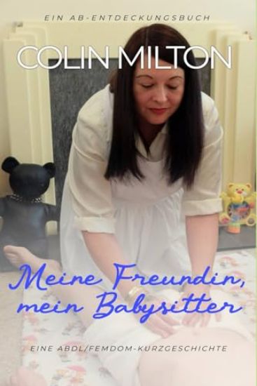 Meine Freundin, mein Babysitter