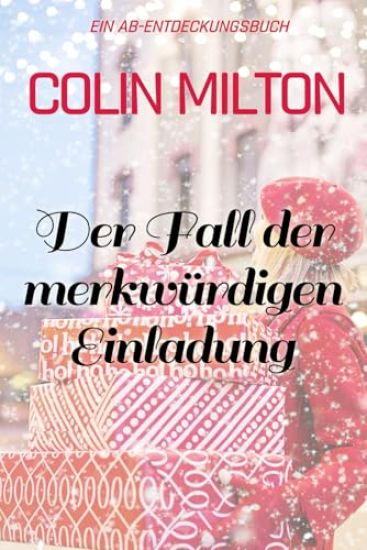 Der Fall der merkwürdigen Einladung